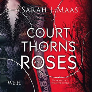 A Court of Thorns and Roses Sarah J Maas