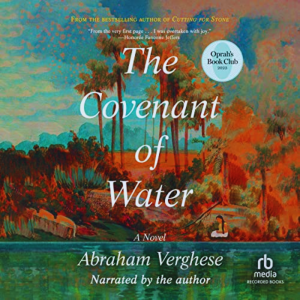 The Convenant of Water - Abraham Verghese