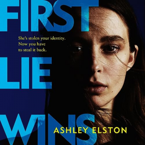First Lie Wins Ashley Elston